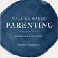Values-Based Parenting eBook
